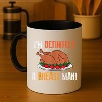 IM Definitely A Breast Man Funny Thanksgiving Turkey Coffee Mug thumb 4