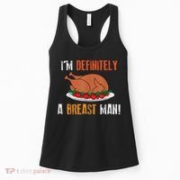 IM Definitely A Breast Man Funny Thanksgiving Turkey Women's Tank Top thumb 0