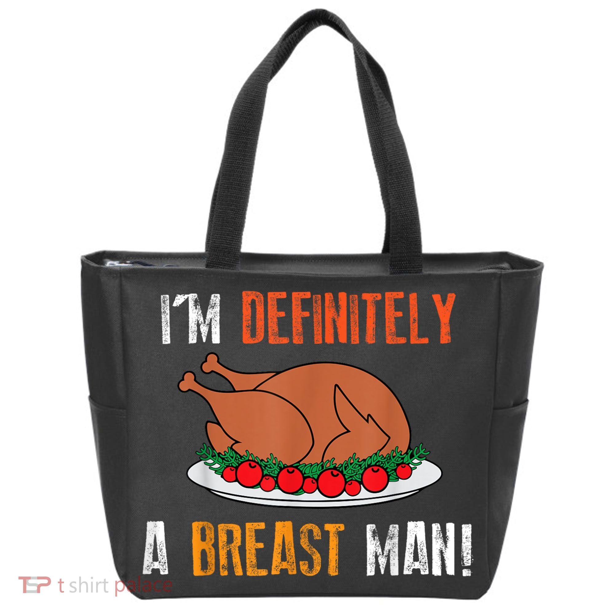 IM Definitely A Breast Man Funny Thanksgiving Turkey Tote Bag