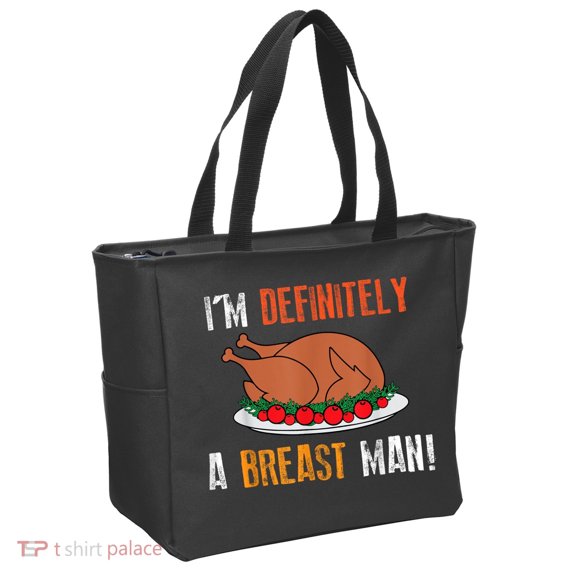 IM Definitely A Breast Man Funny Thanksgiving Turkey Tote Bag