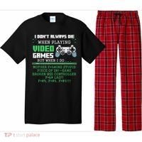 I Don't Always Die When Playing Video Games Controller Gamer Pajama Set thumb 0
