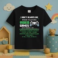 I Don't Always Die When Playing Video Games Controller Gamer Toddler T-Shirt thumb 3