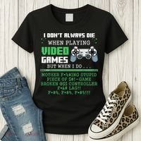 I Don't Always Die When Playing Video Games Controller Gamer Women's T-Shirt thumb 3