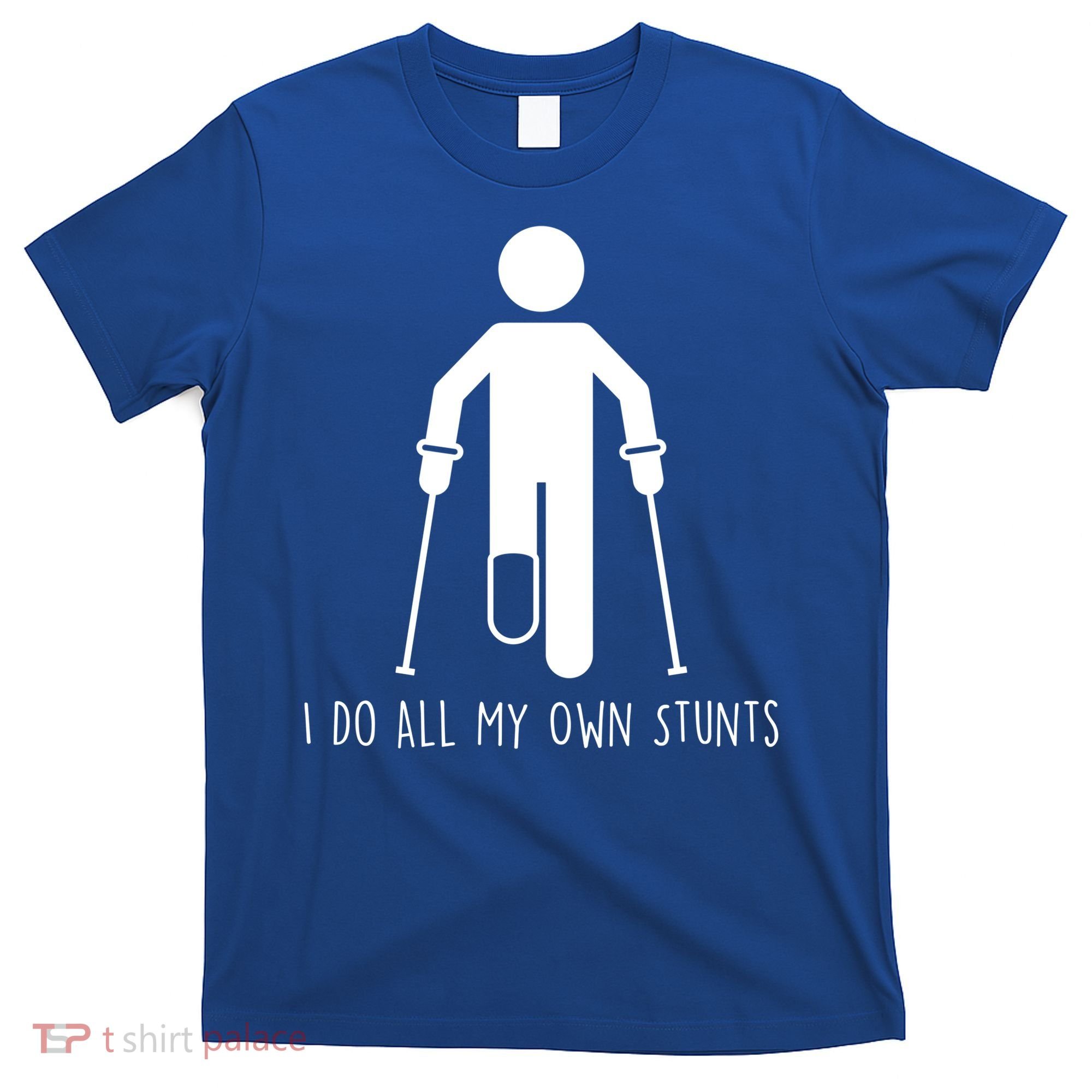 I Do All My Own Stunts Gift Get Well Gift Funny Injury Leg Gift T-Shirt