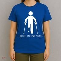 I Do All My Own Stunts Gift Get Well Gift Funny Injury Leg Gift T-Shirt thumb 4