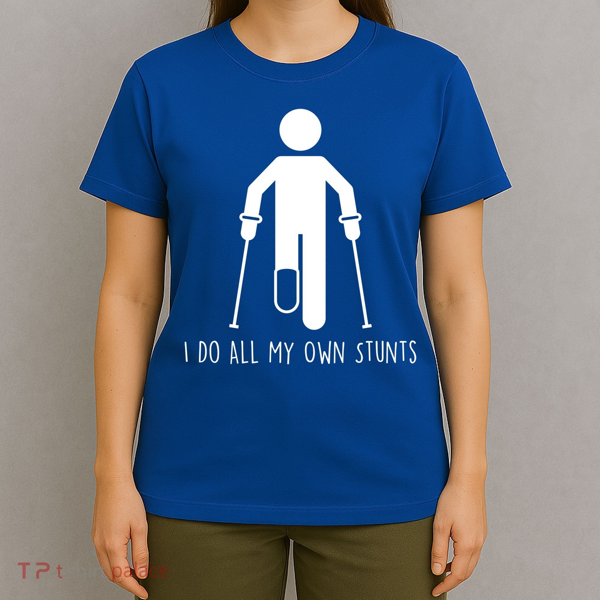 I Do All My Own Stunts Gift Get Well Gift Funny Injury Leg Gift T-Shirt