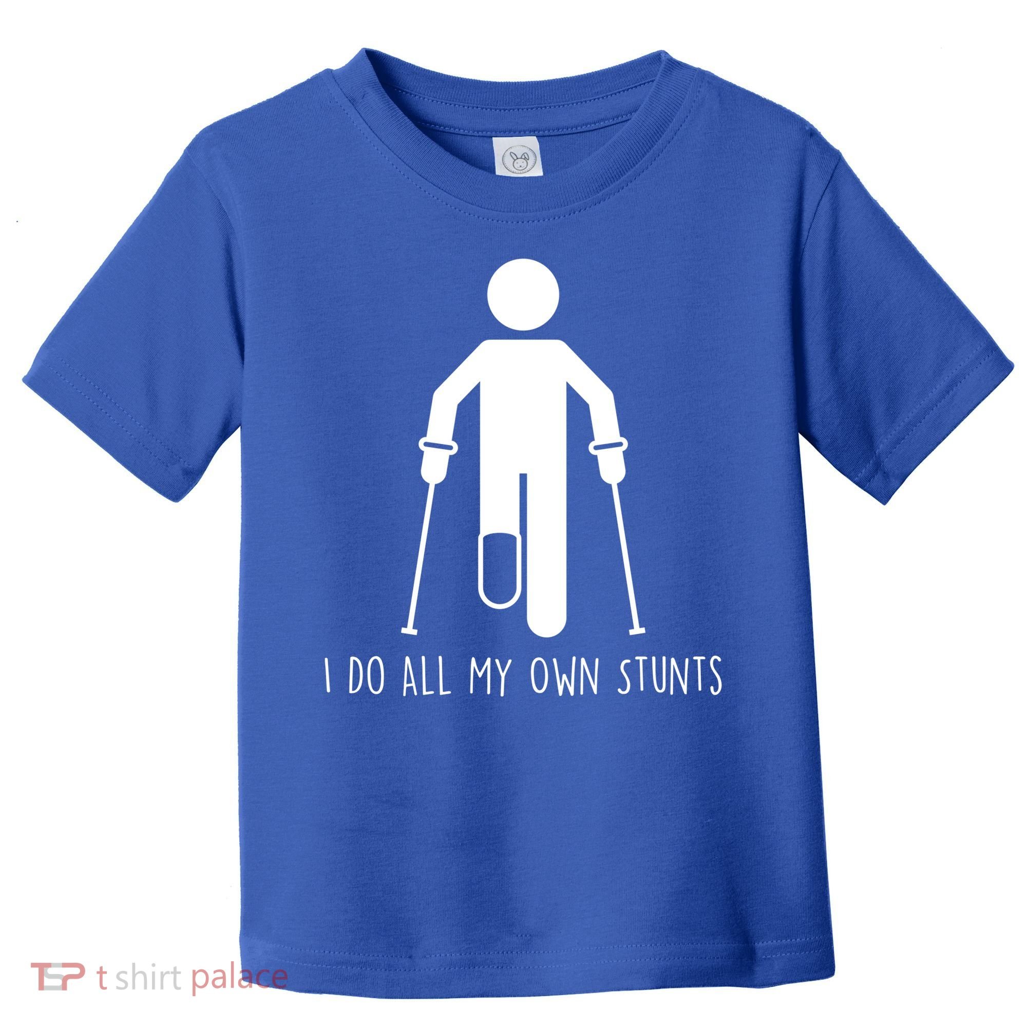 I Do All My Own Stunts Gift Get Well Gift Funny Injury Leg Gift Toddler T-Shirt