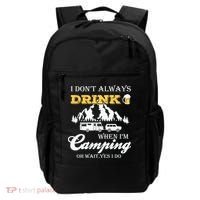 I Don't Always Drink When I'm Camping Lovers Funny Camper Backpack thumb 0