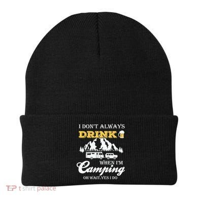 I Don't Always Drink When I'm Camping Lovers Funny Camper Beanie