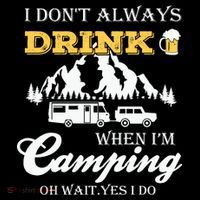 I Don't Always Drink When I'm Camping Lovers Funny Camper Women's Hoodie thumb 2