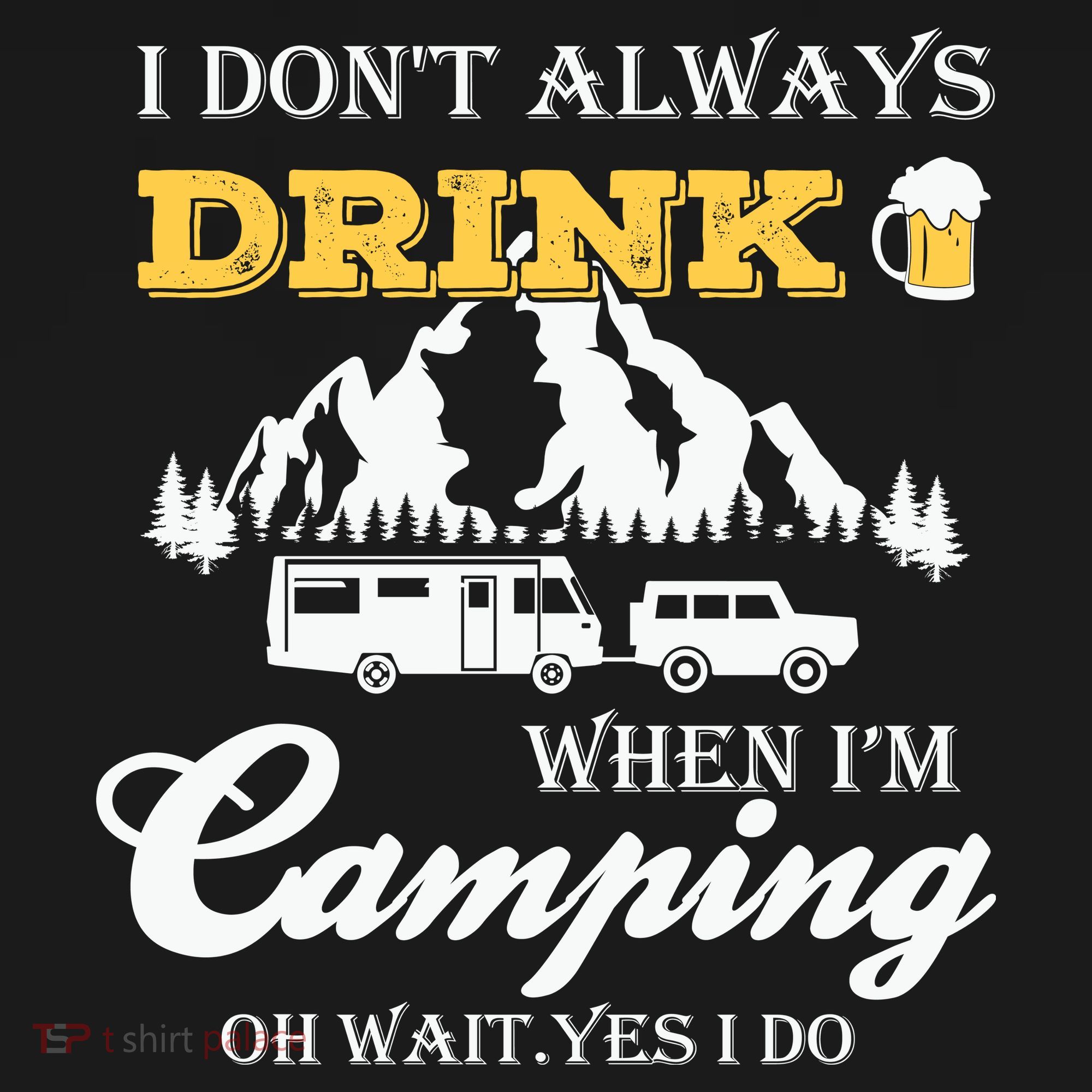 I Don't Always Drink When I'm Camping Lovers Funny Camper Ornament
