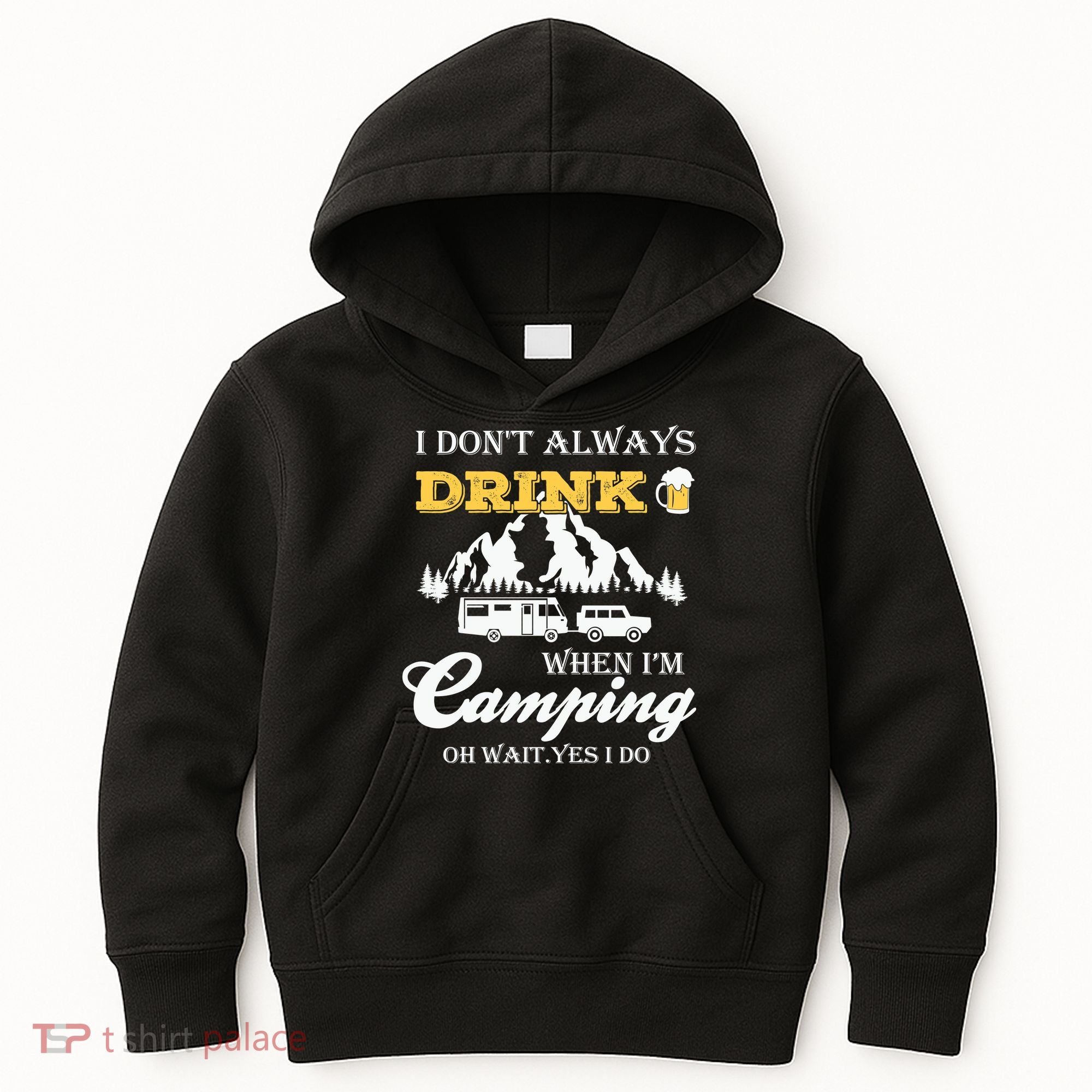 I Don't Always Drink When I'm Camping Lovers Funny Camper Kids Hoodie