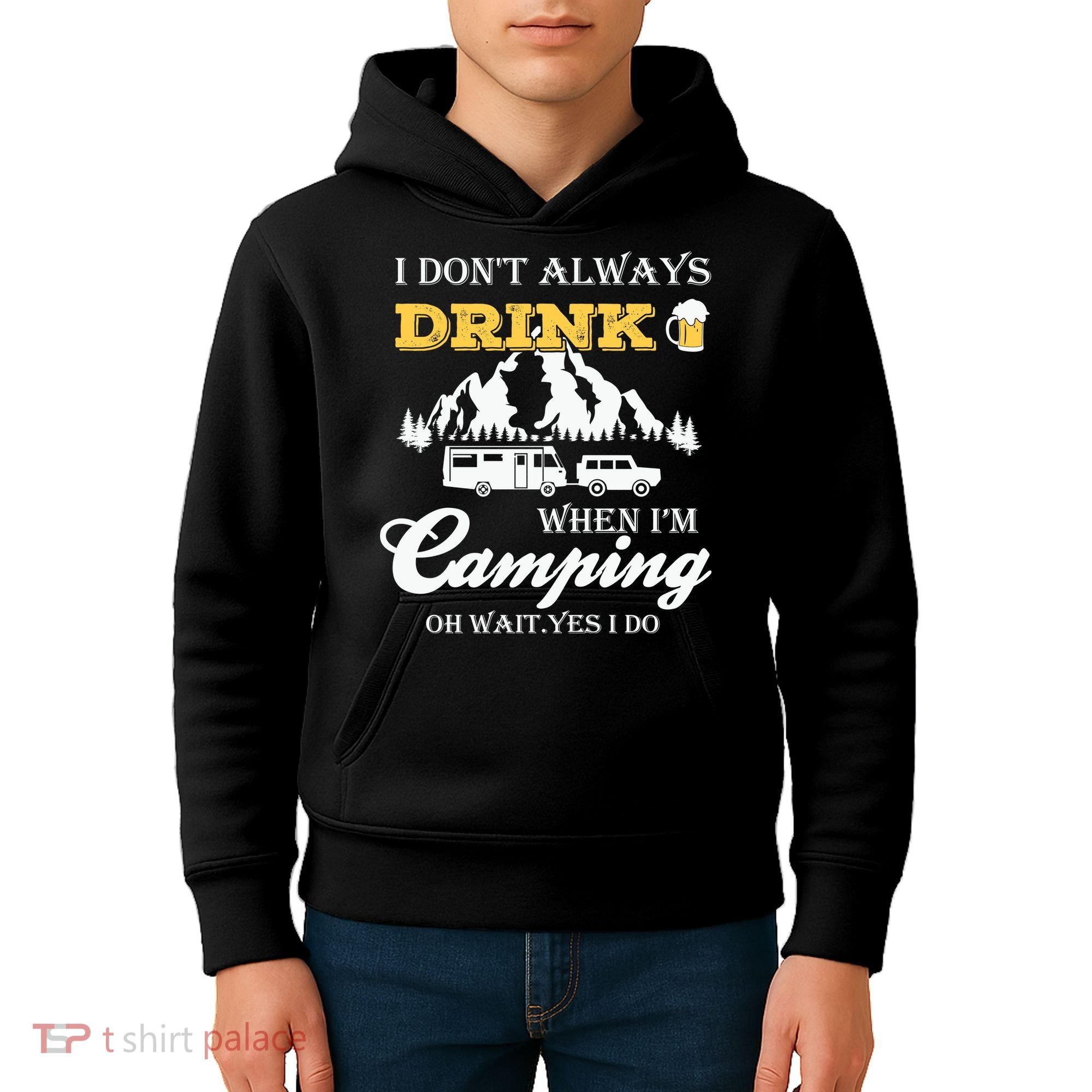 I Don't Always Drink When I'm Camping Lovers Funny Camper Kids Hoodie