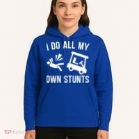 I Do All My Own Stunts For Golfers Gift Hoodie thumb 5