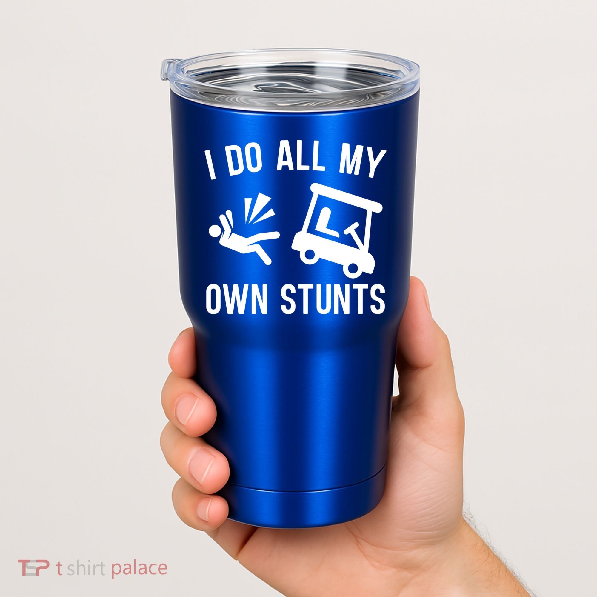 I Do All My Own Stunts For Golfers Gift Tumbler