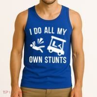 I Do All My Own Stunts For Golfers Gift Tank Top thumb 3