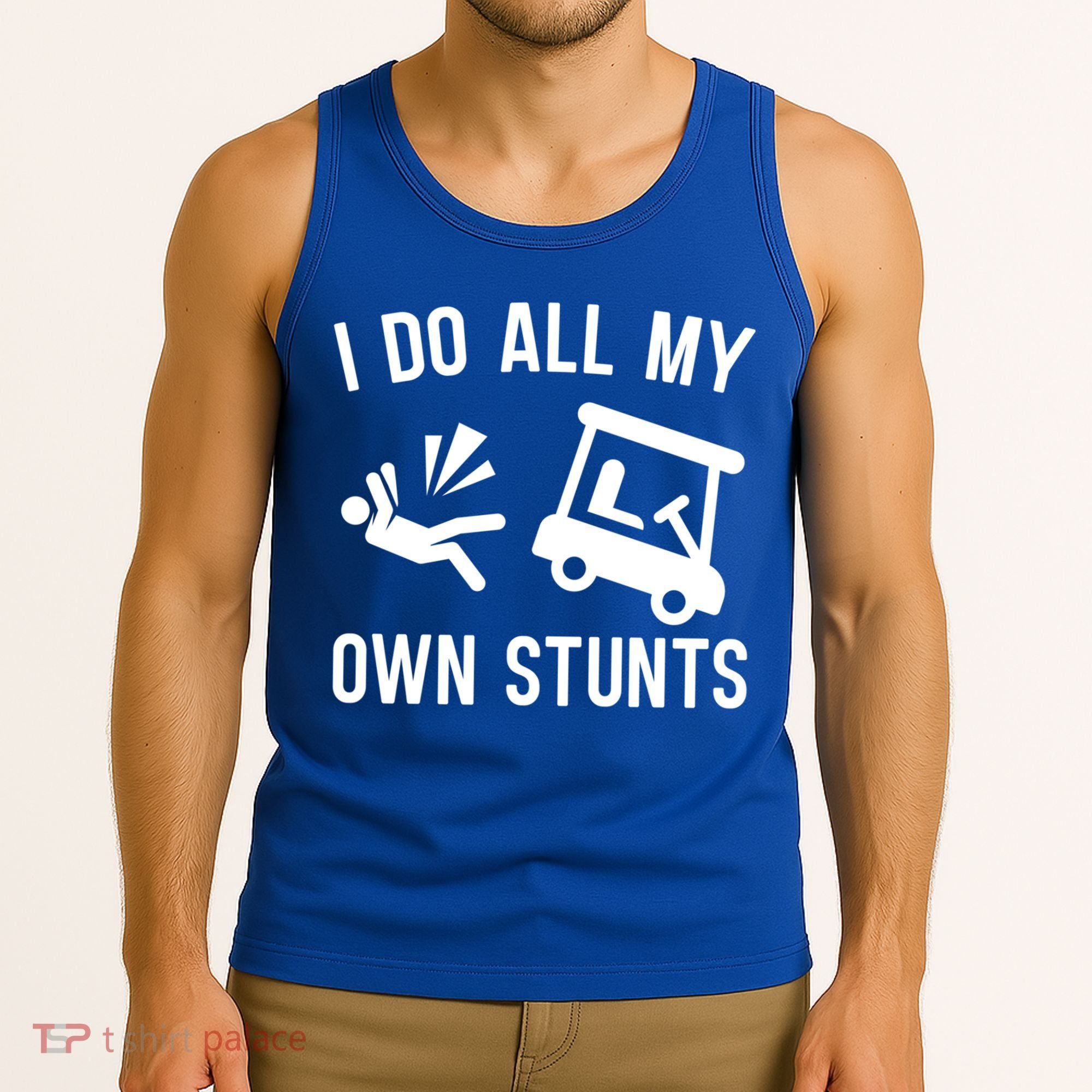 I Do All My Own Stunts For Golfers Gift Tank Top