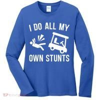 I Do All My Own Stunts For Golfers Gift Women's Long Sleeve Shirt thumb 0