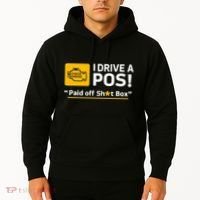 I Drive A Pos Paid Off Sht Box Hoodie thumb 2