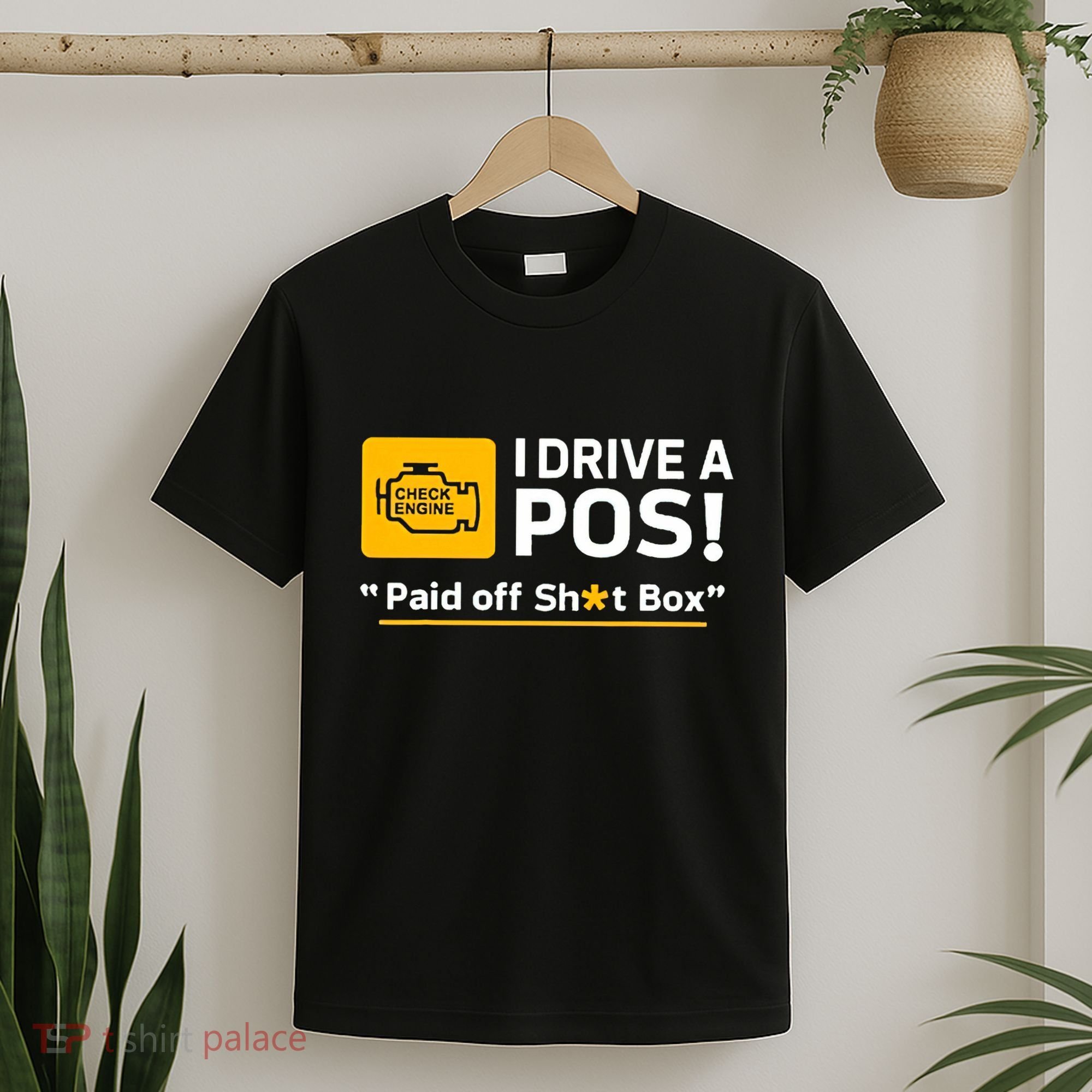 I Drive A Pos Paid Off Sht Box T-Shirt