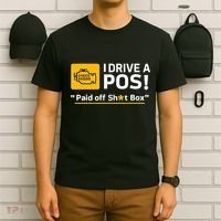 I Drive A Pos Paid Off Sht Box T-Shirt thumb 6