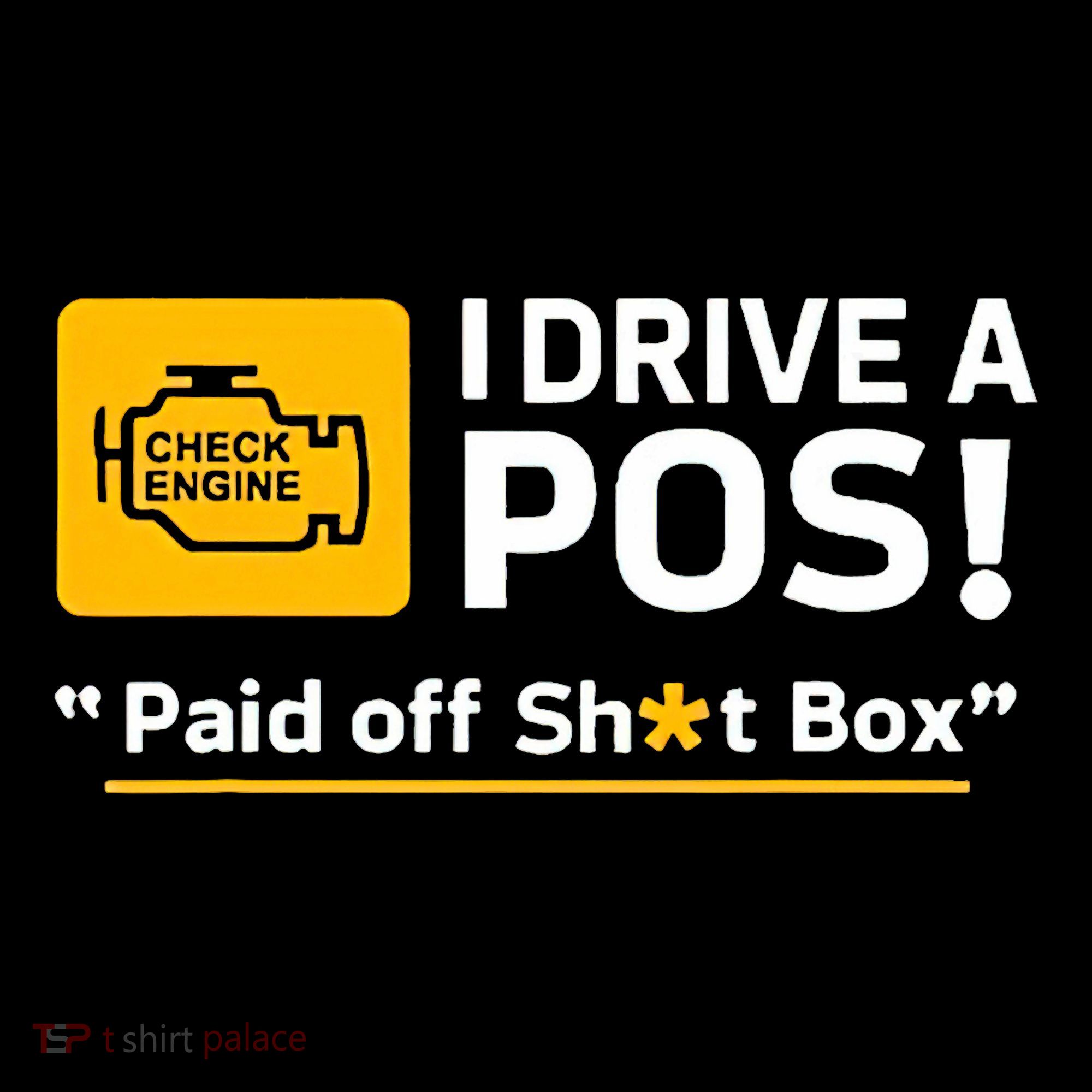 I Drive A Pos Paid Off Sht Box Bucket Hat