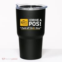 I Drive A Pos Paid Off Sht Box Tumbler thumb 0