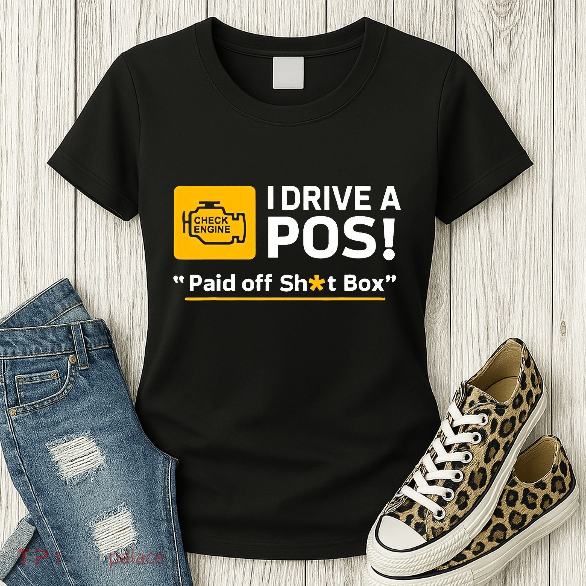 I Drive A Pos Paid Off Sht Box Women's T-Shirt