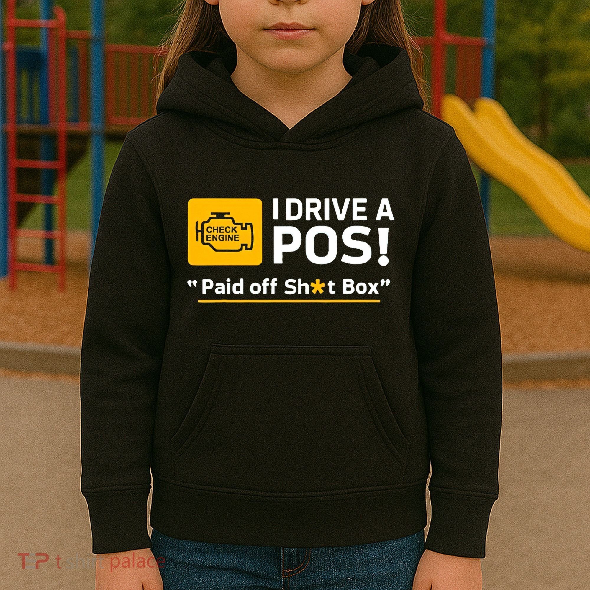 I Drive A Pos Paid Off Sht Box Kids Hoodie