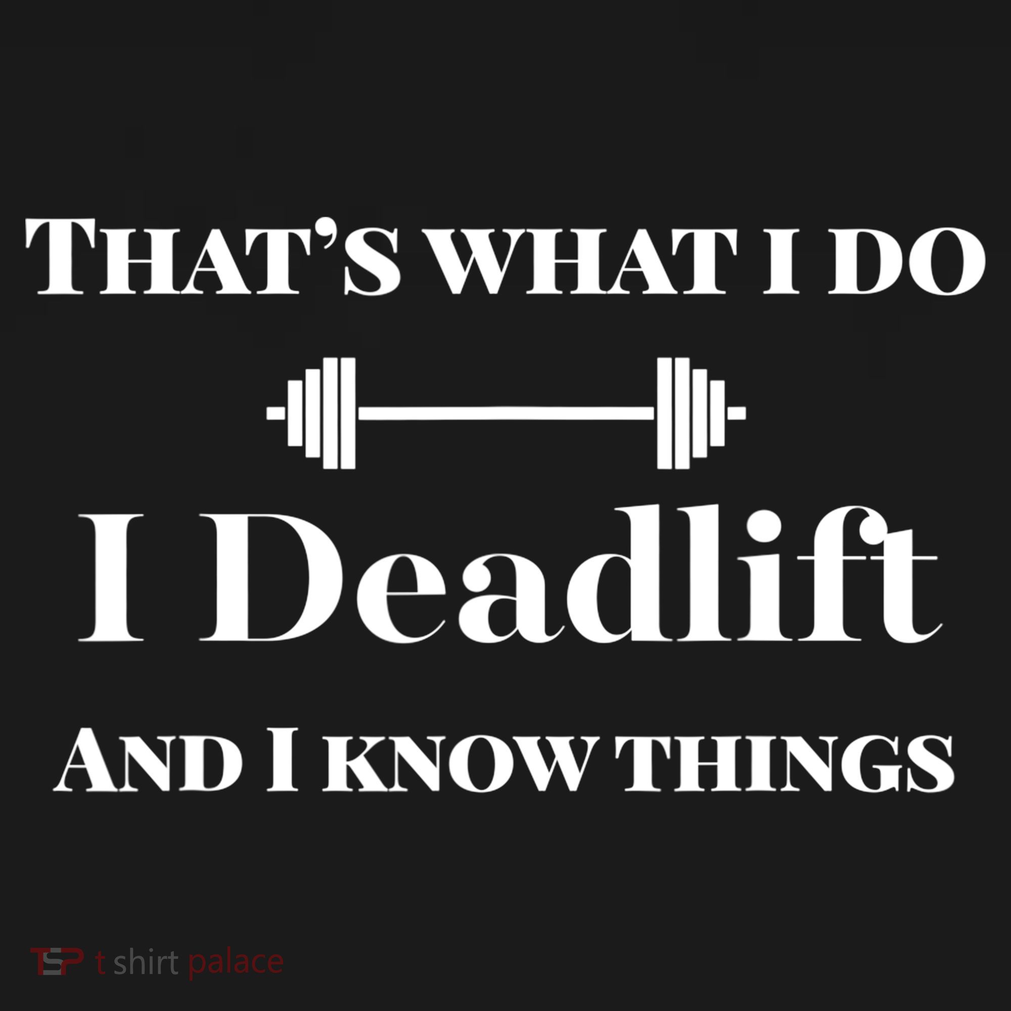 I Deadlift And I Know Things. Funny Powerlifting Weight Lift Gift Baby Bodysuit