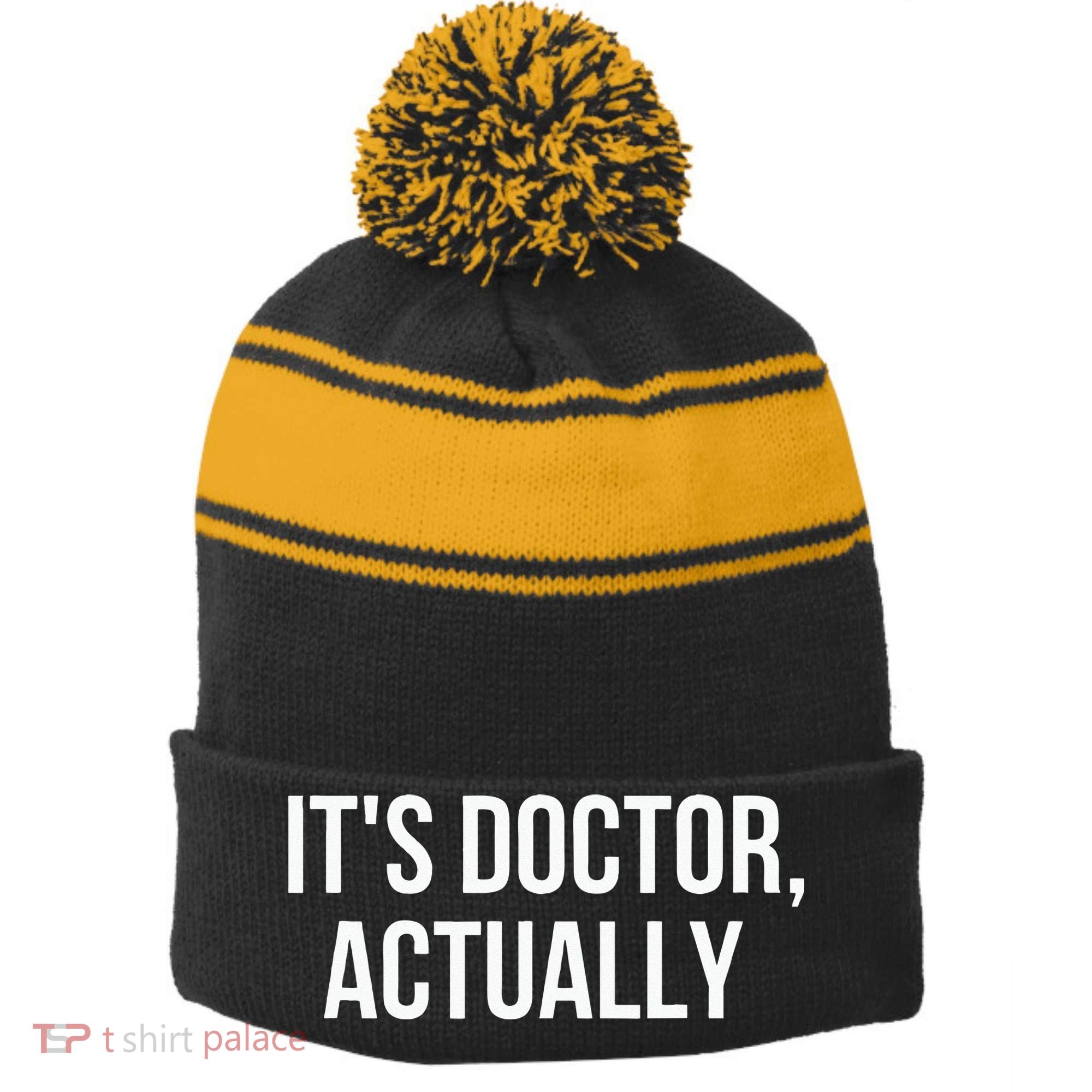 It's Doctor Actually Funny PHD Stripe Pom Pom Beanie
