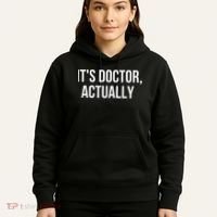 It's Doctor Actually Funny PHD Hoodie thumb 5
