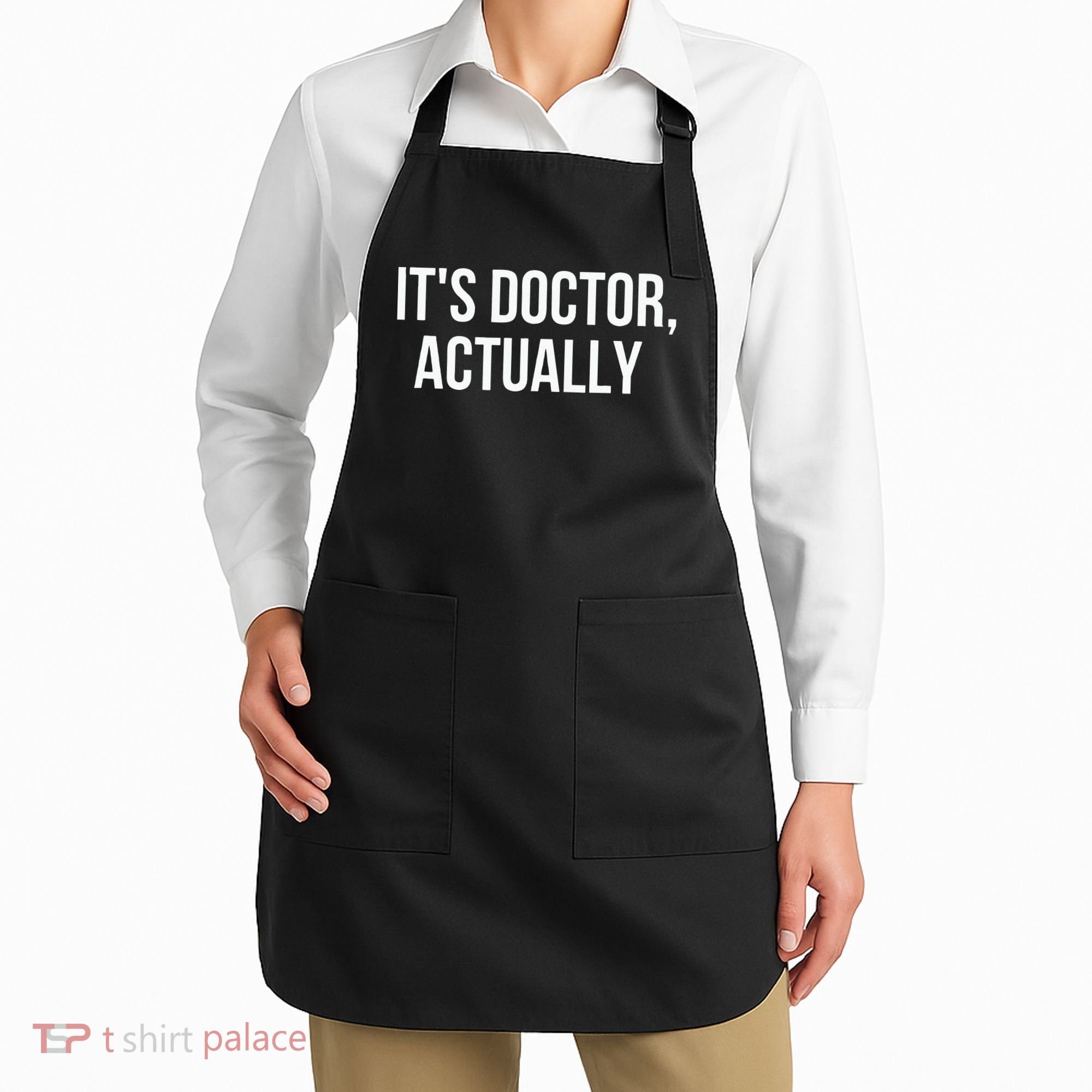 It's Doctor Actually Funny PHD Apron
