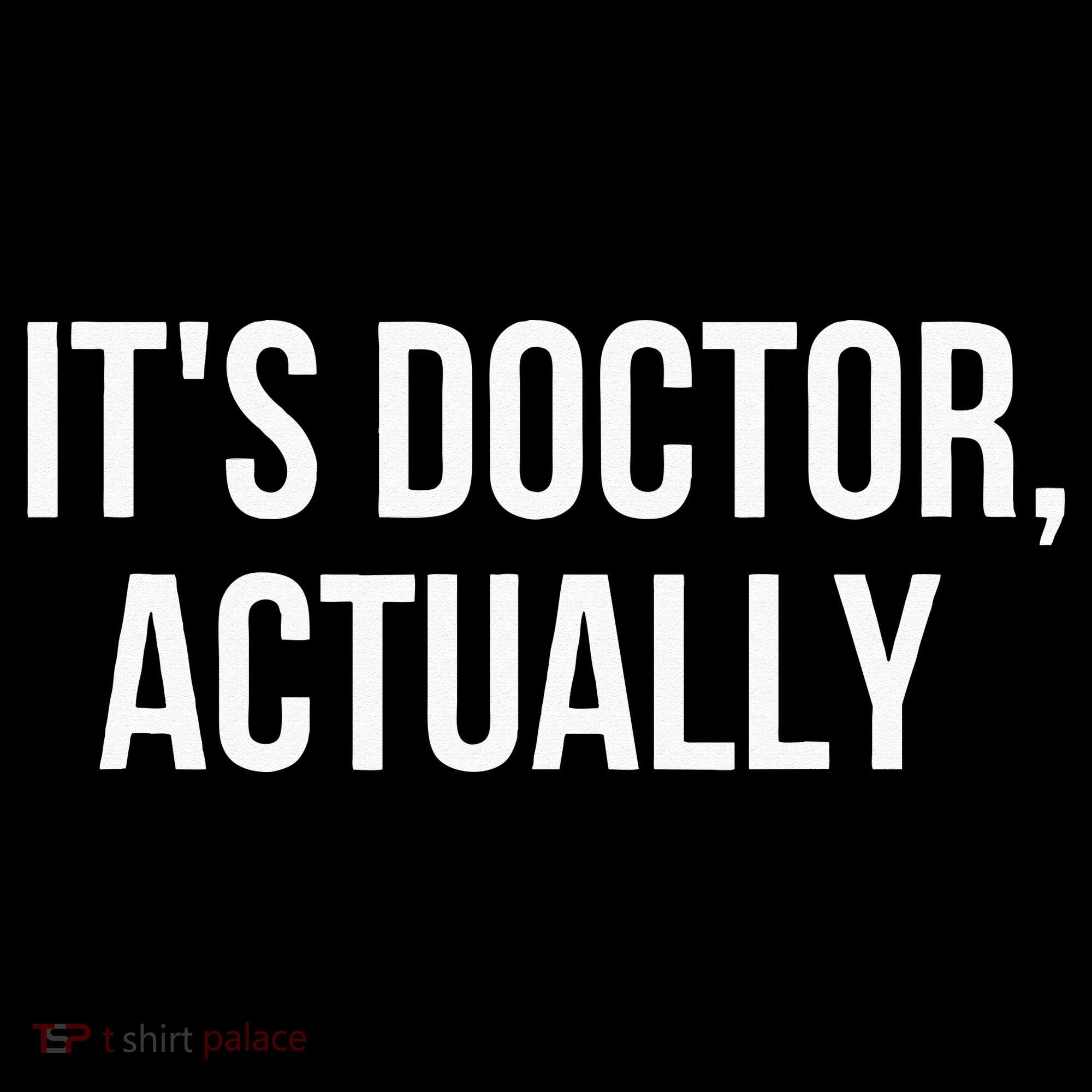 It's Doctor Actually Funny PHD Polo
