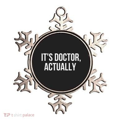 It's Doctor Actually Funny PHD Ornament
