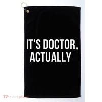 It's Doctor Actually Funny PHD Golf Towel thumb 0