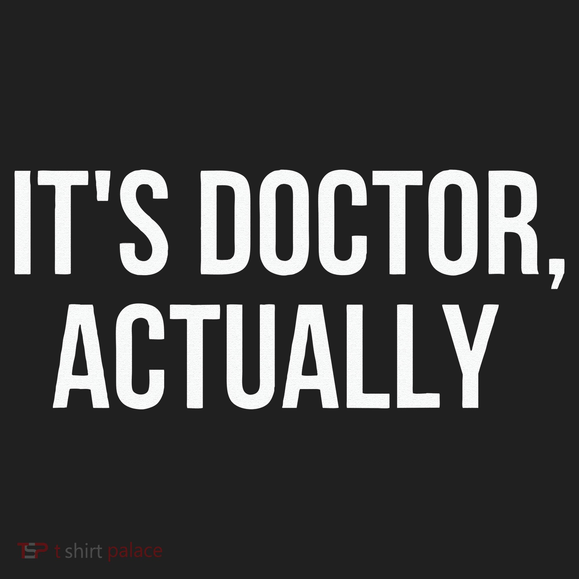 It's Doctor Actually Funny PHD Golf Towel