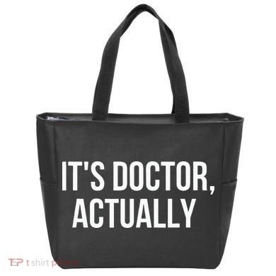 It's Doctor Actually Funny PHD Tote Bag
