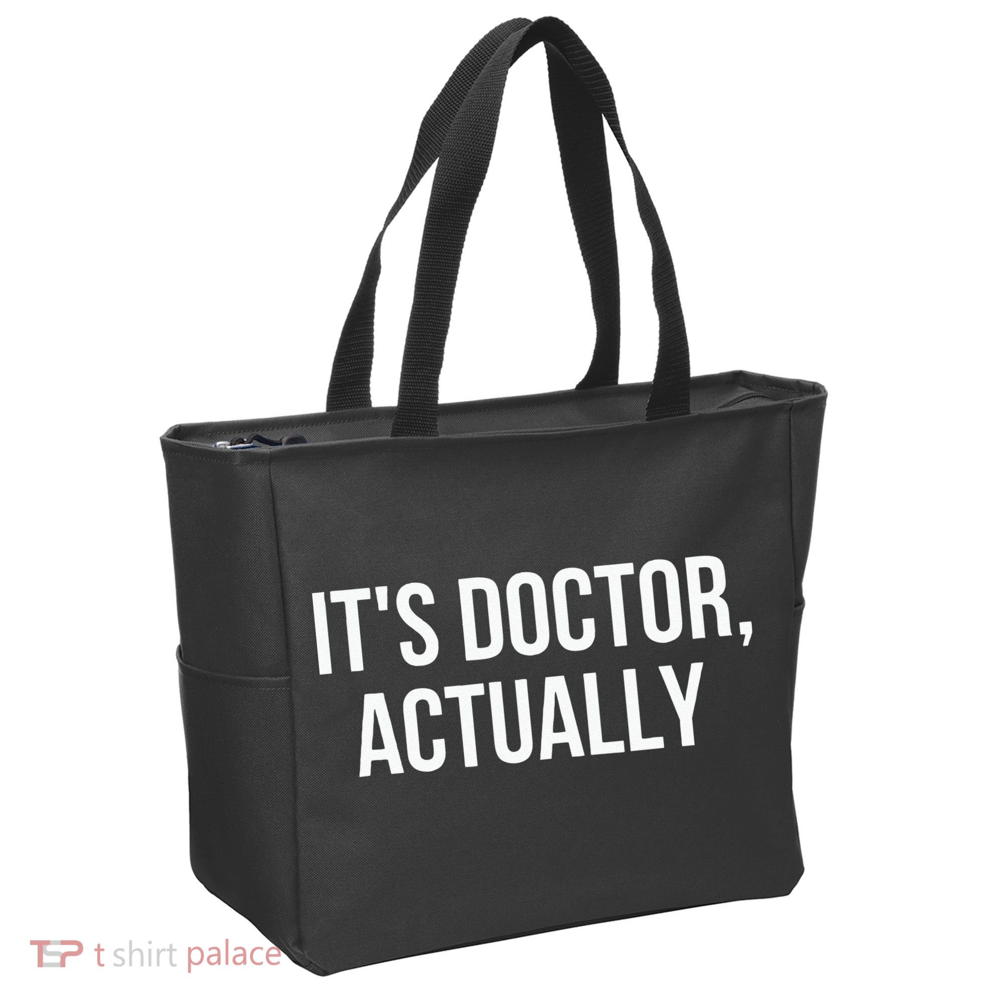 It's Doctor Actually Funny PHD Tote Bag