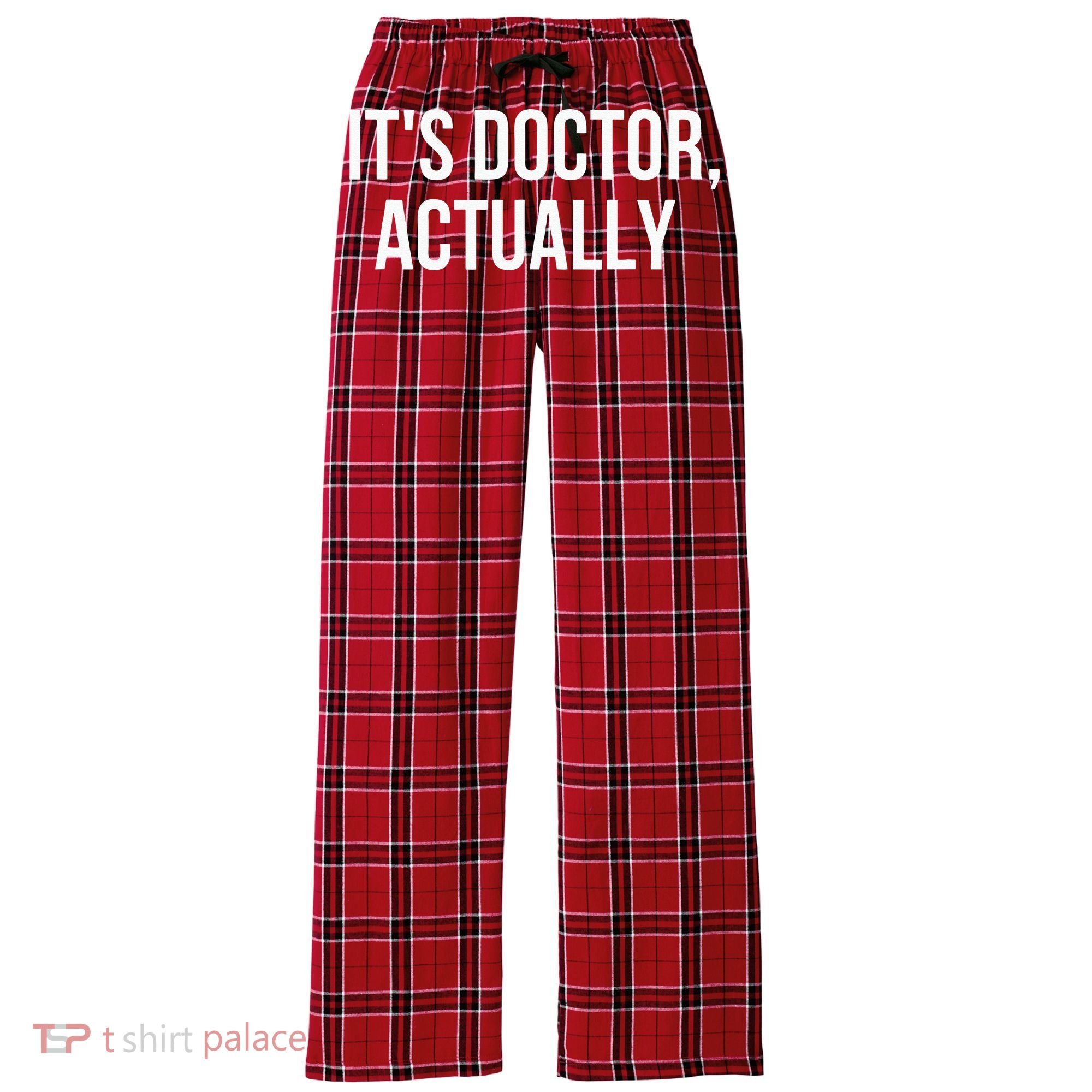 It's Doctor Actually Funny PHD Women's Flannel Plaid Pajama Pants