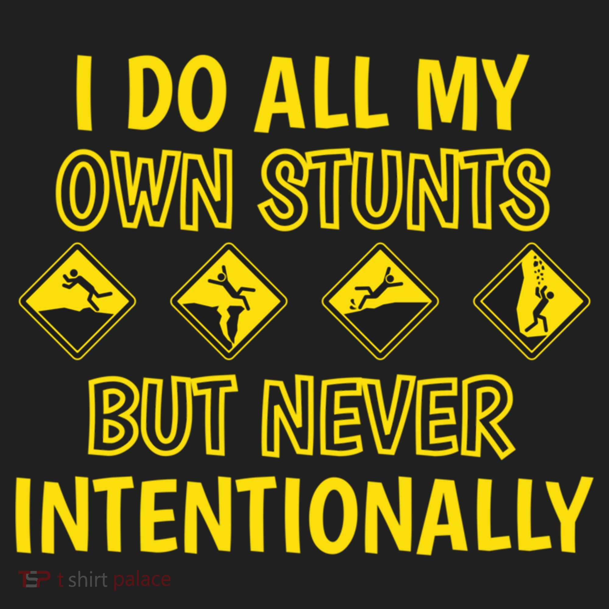 I Do All My Own Stunts Accident Prone Clumsy Get Well Funny Gift Women's Sweatshirt