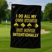 I Do All My Own Stunts Accident Prone Clumsy Get Well Funny Gift Golf Towel thumb 1