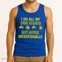 I Do All My Own Stunts Accident Prone Clumsy Get Well Funny Gift Tank Top thumb 3