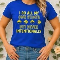 I Do All My Own Stunts Accident Prone Clumsy Get Well Funny Gift Women's T-Shirt thumb 2
