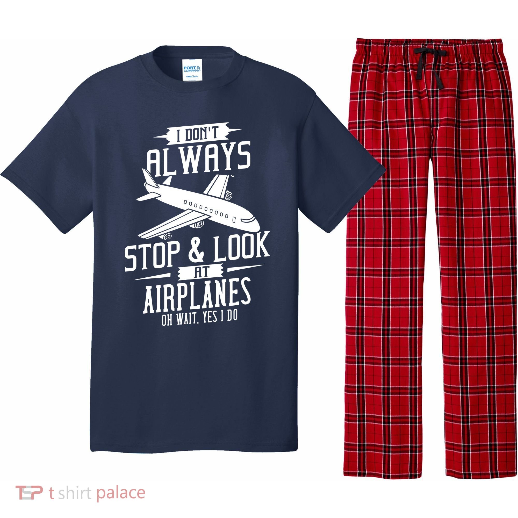 I DonT Always Stop And Look At Airplanes Pajama Set
