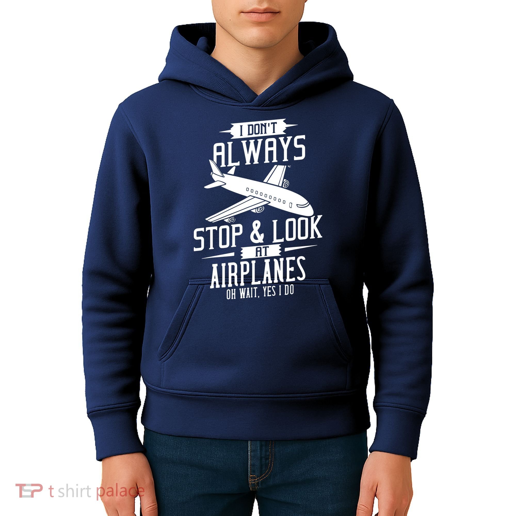 I DonT Always Stop And Look At Airplanes Kids Hoodie