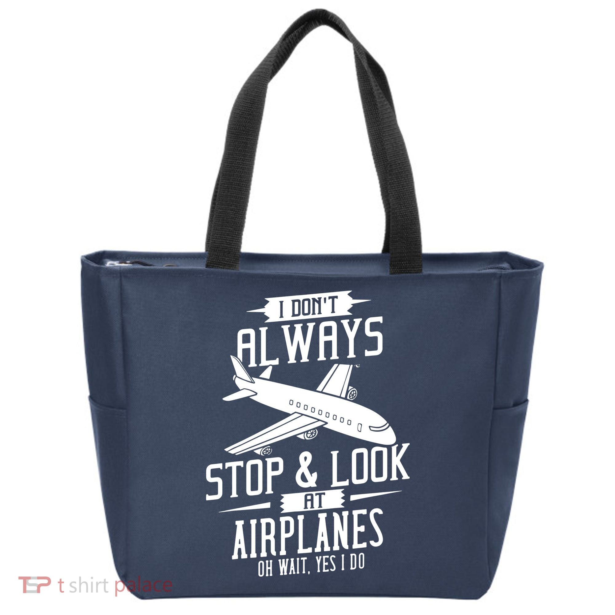 I DonT Always Stop And Look At Airplanes Tote Bag