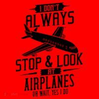 I DonT Always Stop And Look At Airplanes Santa Hat thumb 1