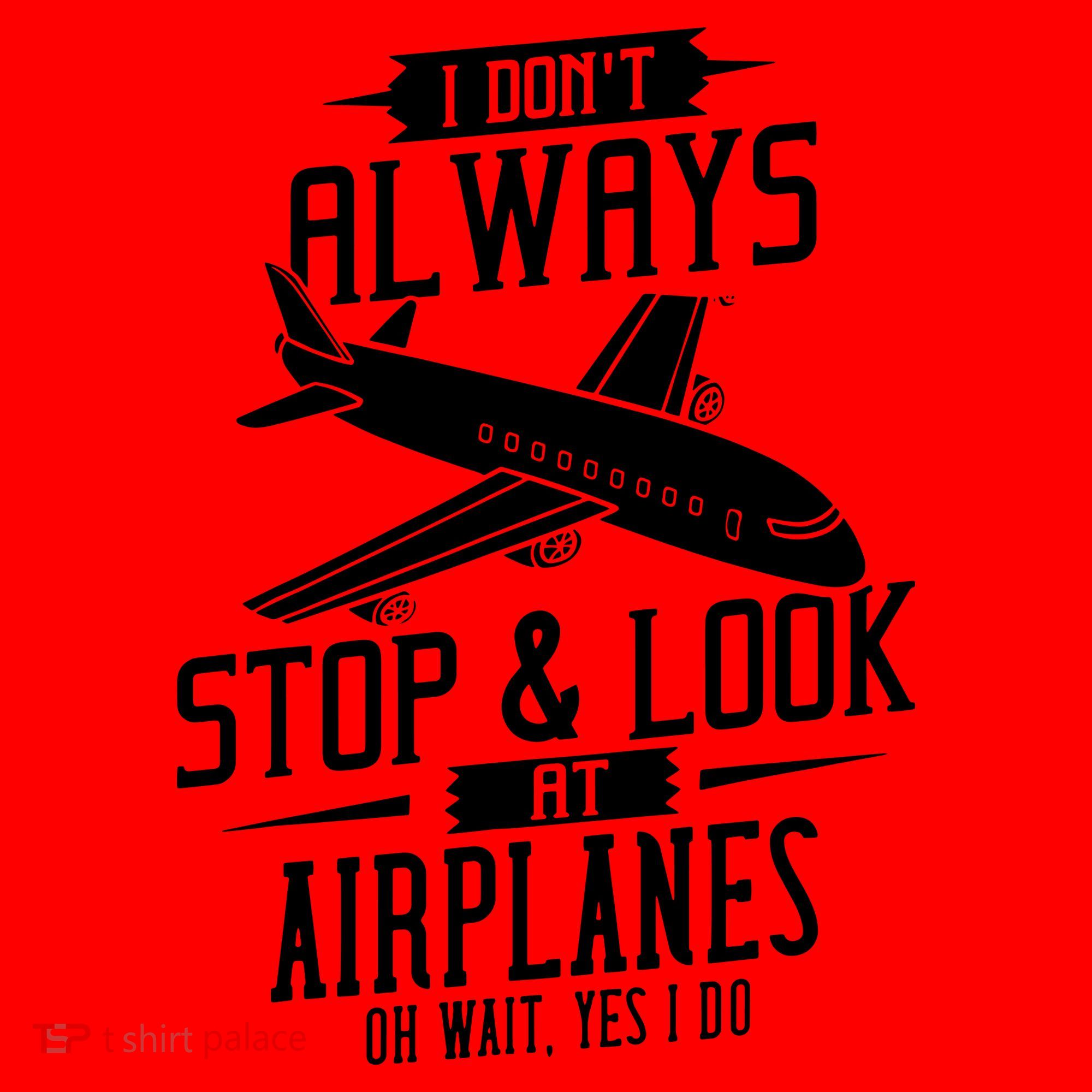 I DonT Always Stop And Look At Airplanes Santa Hat
