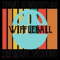 I Don't Always Play WiffleBall Oh Wait Coffee Mug thumb 5